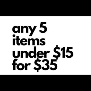 🔥SALE🔥ANY 5 items priced $15 or under in my entire closet $35 for all! BUNDLE